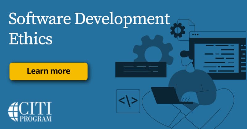 Ethics Software Development Software Development Ethics | CITI Program